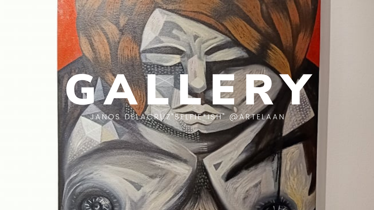 Gallery: Janos Delacruz “Selfie*ish” @ArtElaan