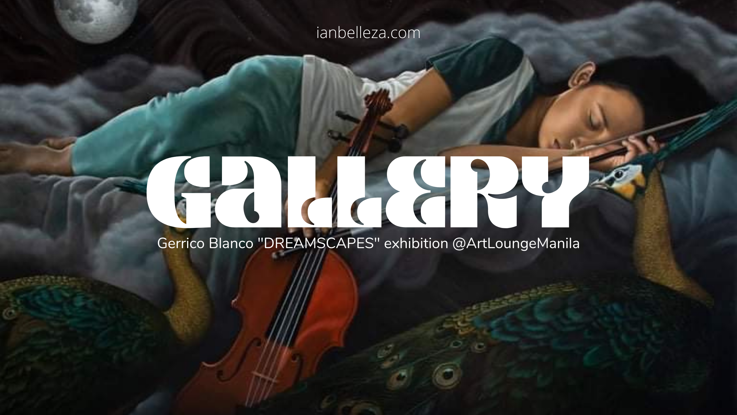 Gallery: Gerrico Blanco “DREAMSCAPES” exhibition @ArtLoungeManila